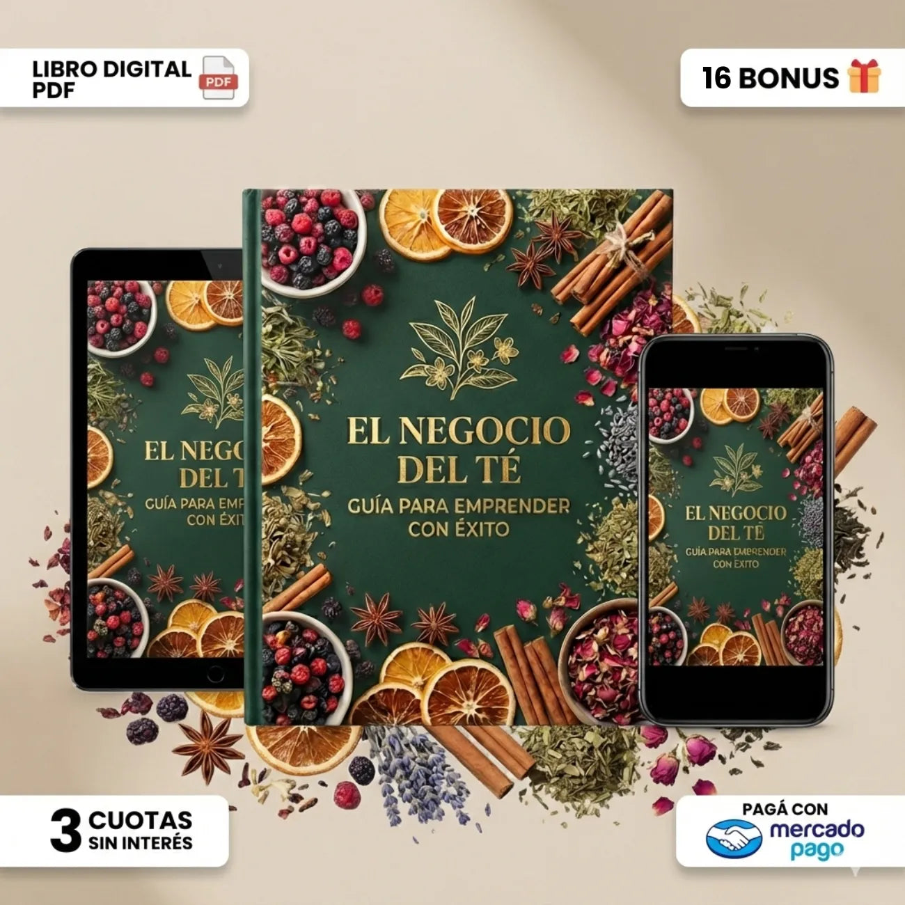 PACK EL NEGOCIO DEL TÉ: Guía para emprender + 250 Recetas de autor + 16 Bonus de Regalo🎁